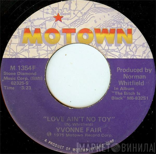  Yvonne Fair  - Love Ain't No Toy / You Can't Judge A Book By It's Cover