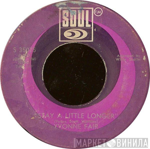  Yvonne Fair  - Stay A Little Longer / We Should Never Be Lonely My Love