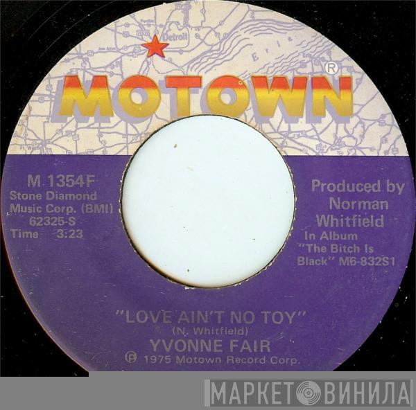 Yvonne Fair - Love Ain't No Toy / You Can't Judge A Book By It's Cover