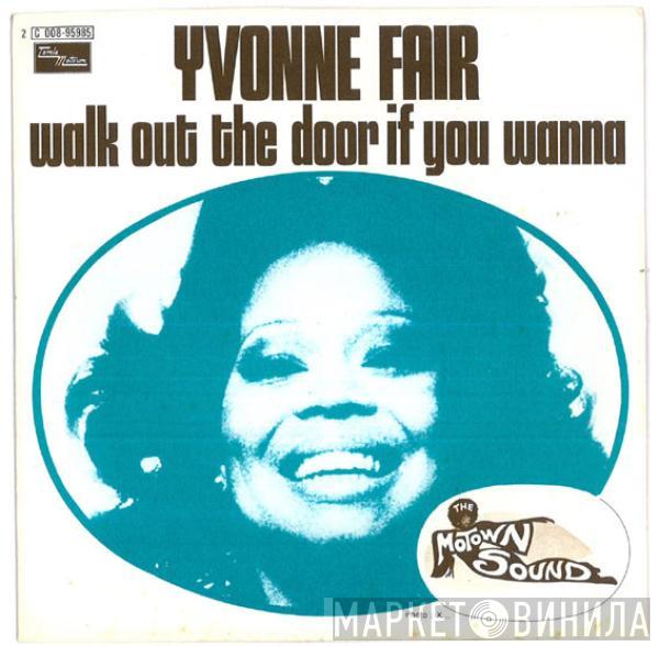  Yvonne Fair  - Walk Out The Door If You Wanna