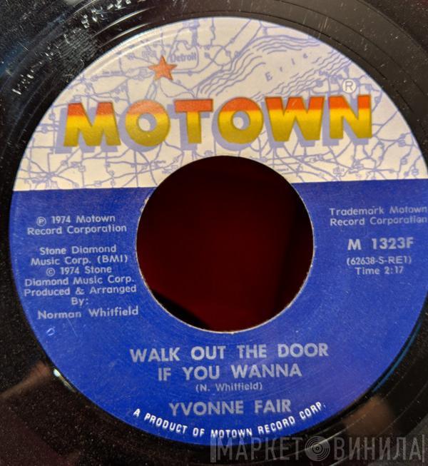  Yvonne Fair  - Walk Out The Door If You Wanna