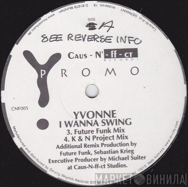 Yvonne  - I Wanna Swing