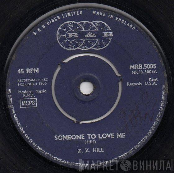 Z.Z. Hill - Someone To Love Me / Have Mercy Someone