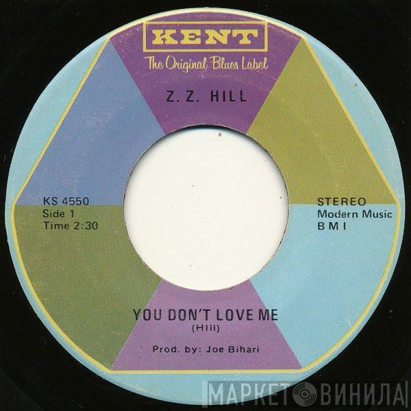 Z.Z. Hill - You Don't Love Me / Have Mercy Someone