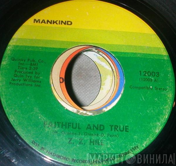 Z.Z. Hill - Faithful And True