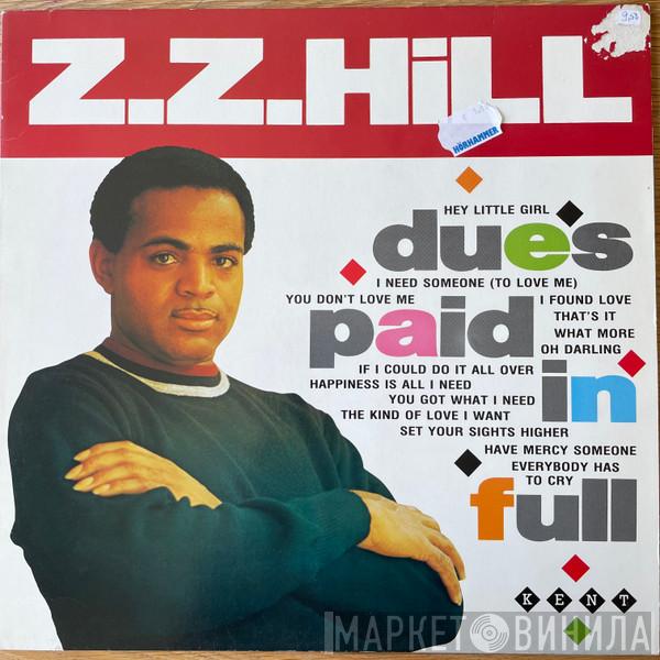 Z.Z. Hill - Dues Paid In Full