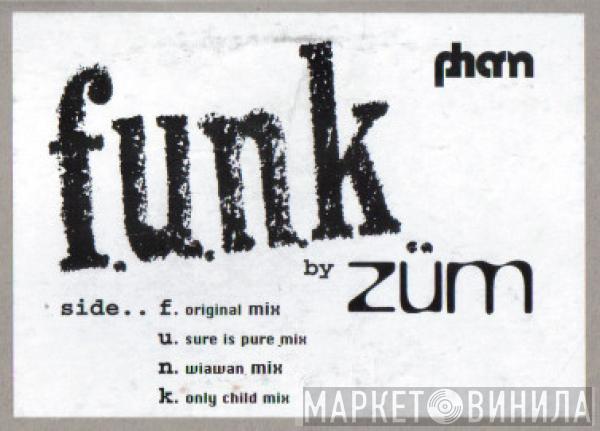 Züm - F.U.N.K.