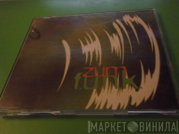  Züm  - F.U.N.K.