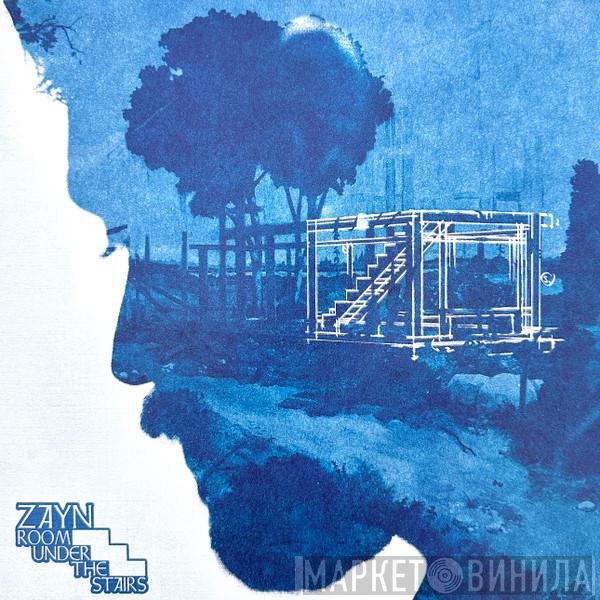 ZAYN  - Room Under The Stairs