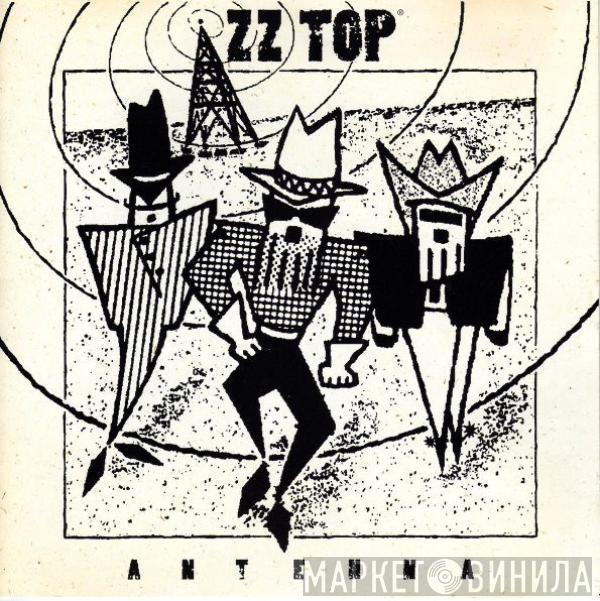  ZZ Top  - Antenna