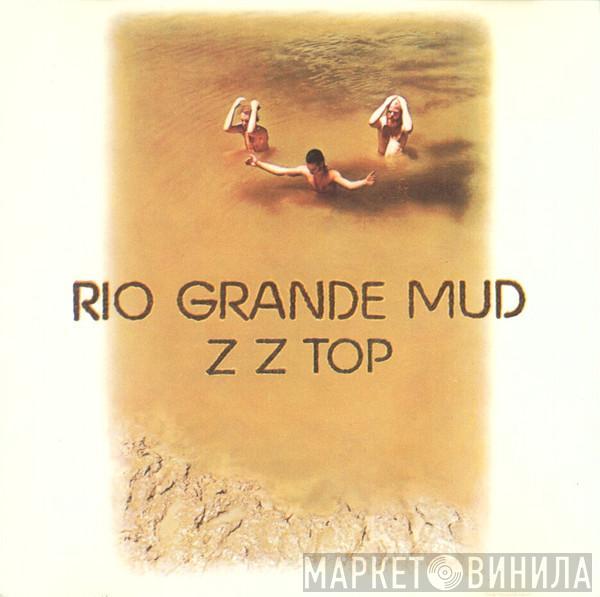 ZZ Top - Rio Grande Mud