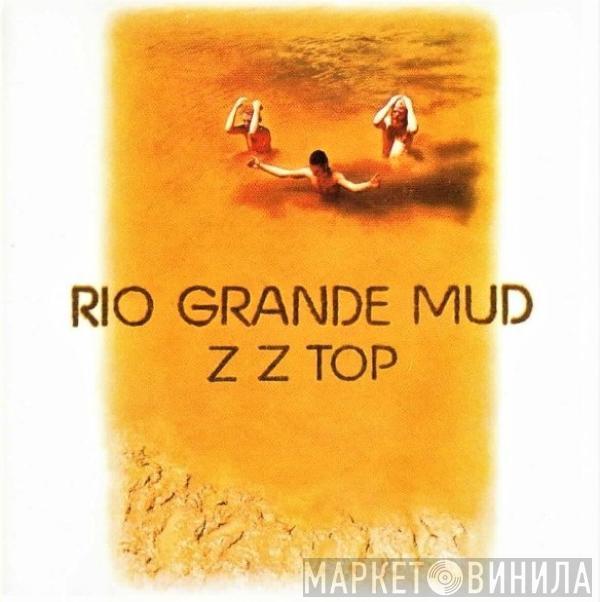 ZZ Top - Rio Grande Mud