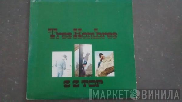  ZZ Top  - Tres Hombres