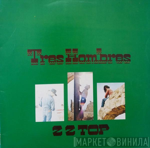  ZZ Top  - Tres Hombres