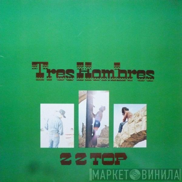  ZZ Top  - Tres Hombres