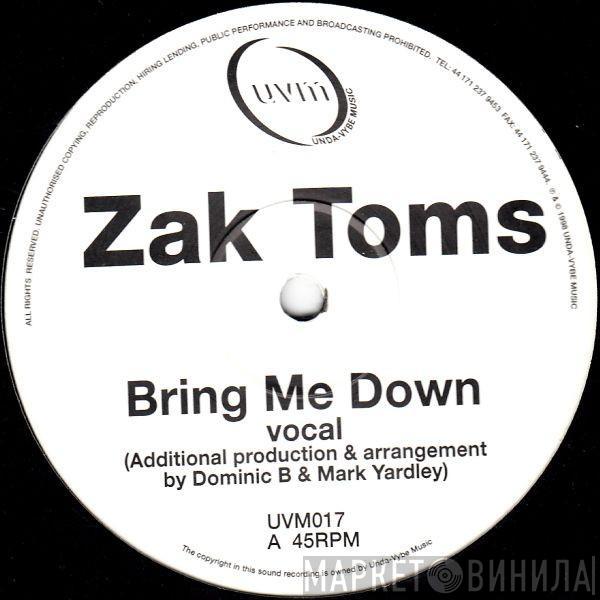 Zack Toms - Bring Me Down