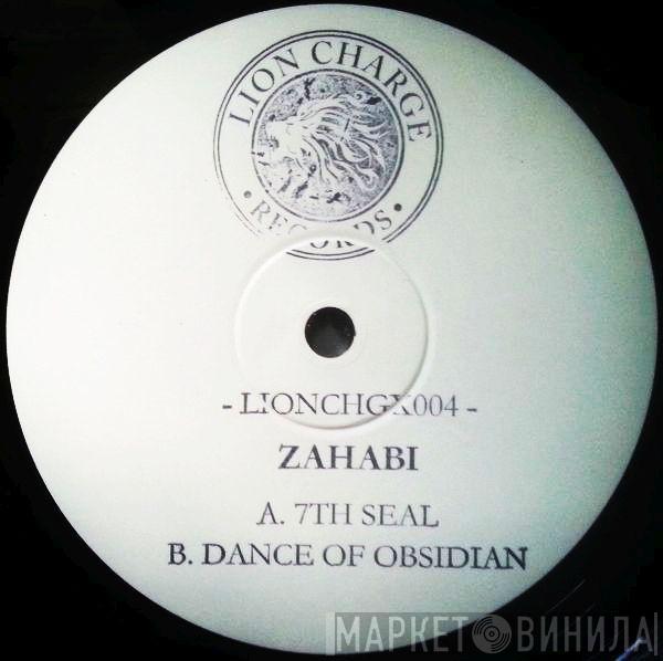 Zahabi - 7th Seal / Dance Of Obsidian