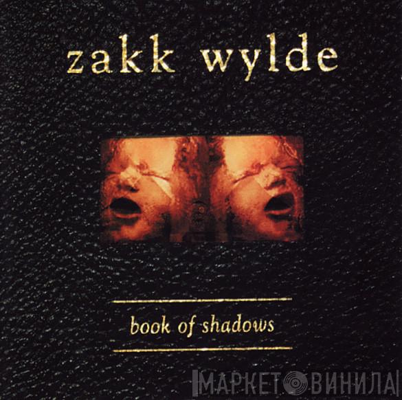  Zakk Wylde  - Book Of Shadows