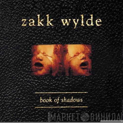  Zakk Wylde  - Book Of Shadows
