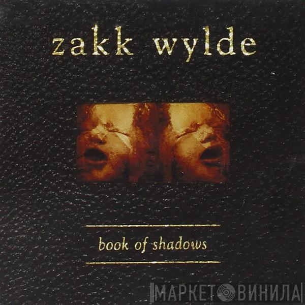  Zakk Wylde  - Book Of Shadows