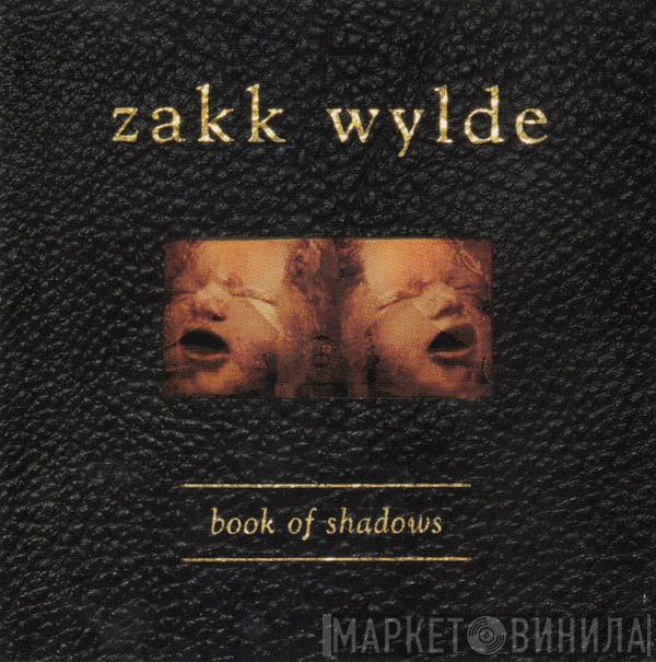  Zakk Wylde  - Book Of Shadows