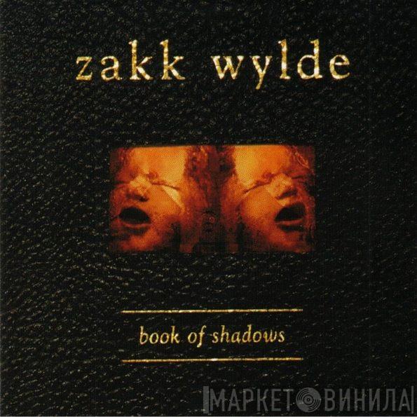  Zakk Wylde  - Book Of Shadows
