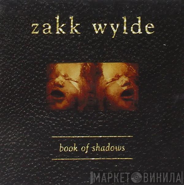  Zakk Wylde  - Book Of Shadows