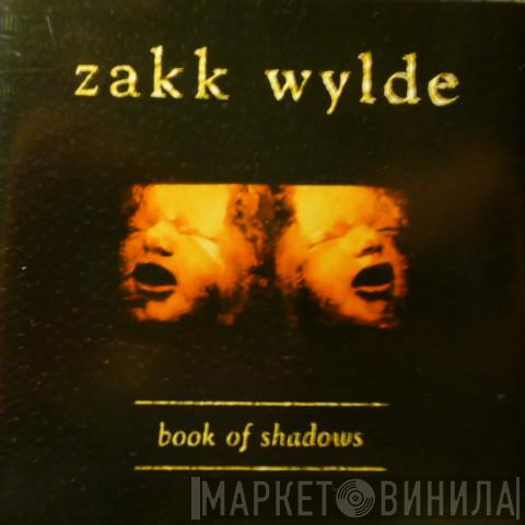 Zakk Wylde  - Book Of Shadows