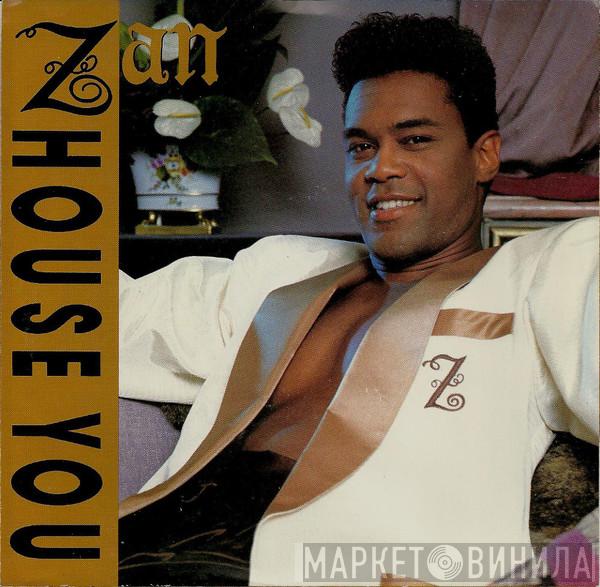  Zan  - House You