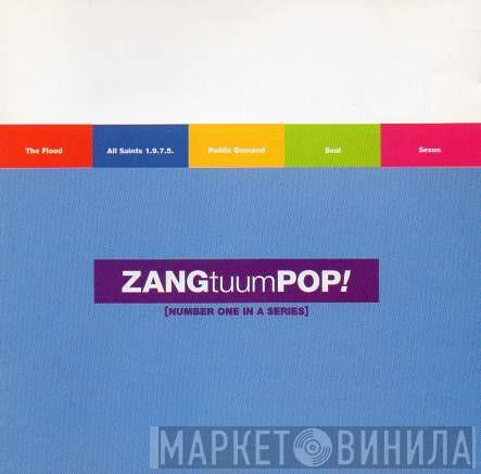  - Zang Tuum Pop!
