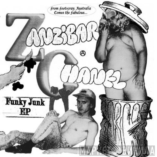 Zanzibar Chanel - Funky Junk EP