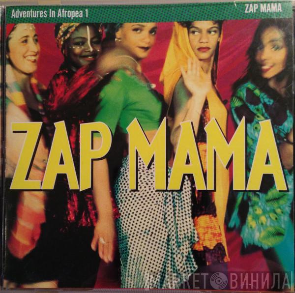  Zap Mama  - Adventures in Afropea 1