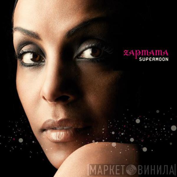 Zap Mama - Supermoon