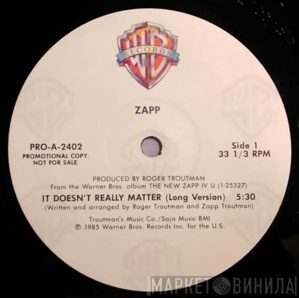  Zapp  - It Doesn't Really Matter