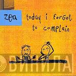 Zea - Today I Forgot To Complain