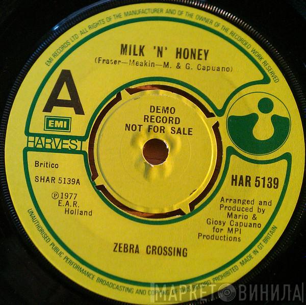 Zebra Crossing - Milk 'N' Honey