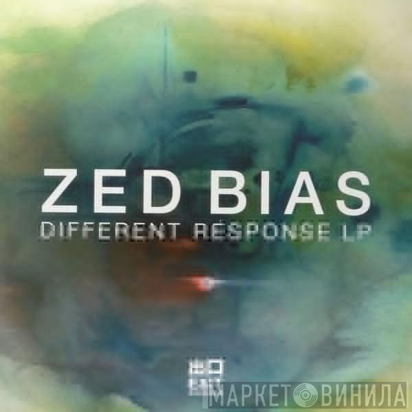  Zed Bias  - Different Response