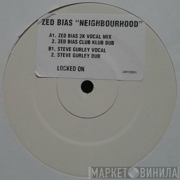 Zed Bias - Neighbourhood