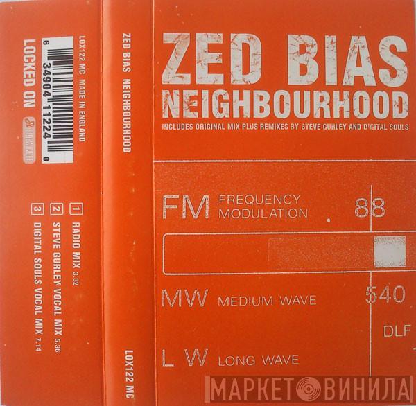 Zed Bias - Neighbourhood
