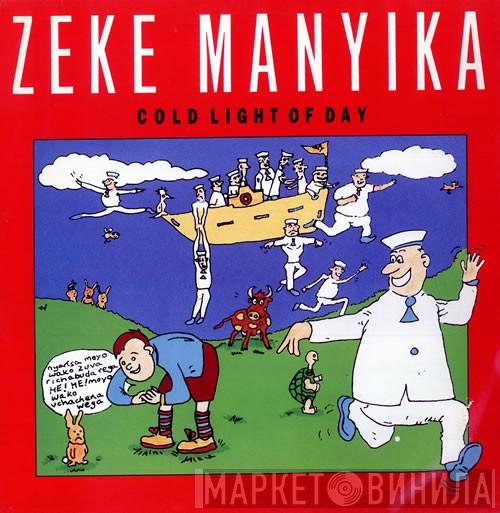 Zeke Manyika - Cold Light Of Day