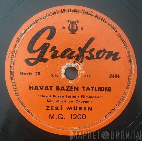  Zeki Müren  - Hayat Bazen Tatlıdır / Kara Bahtım Kem Talihim