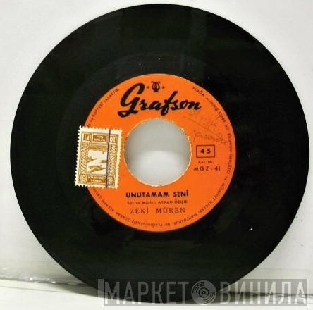  Zeki Müren  - Unutamam Seni / Görmedim Ömrümün Asude Gecen Bir Demini