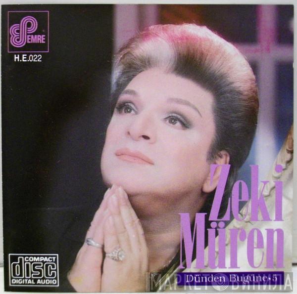  Zeki Müren  - Dünden Bugüne • 5