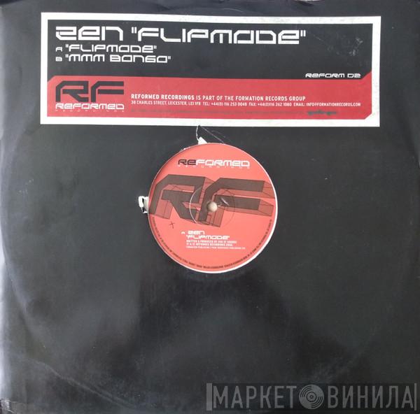 Zen - Flipmode / Mmm Bongo