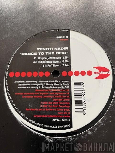 Zenith Nadir - Dance To The Beat