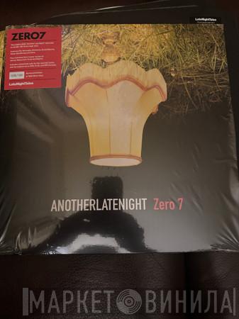 Zero 7 - AnotherLateNight