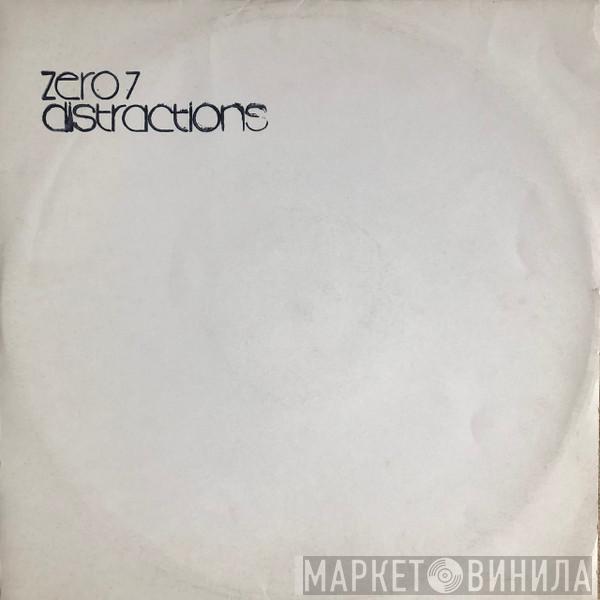  Zero 7  - Distractions