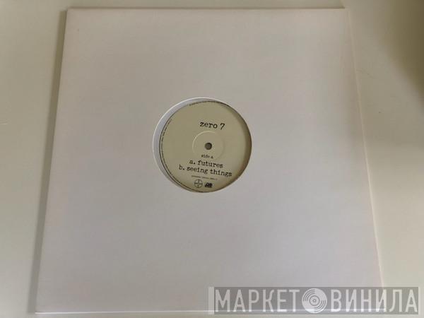  Zero 7  - Futures