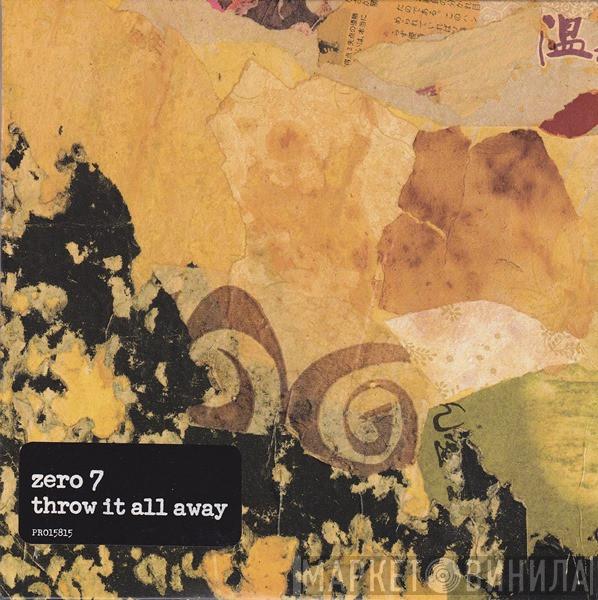 Zero 7 - Throw It All Away