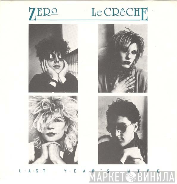 Zero Le Creche - Last Year's Wife